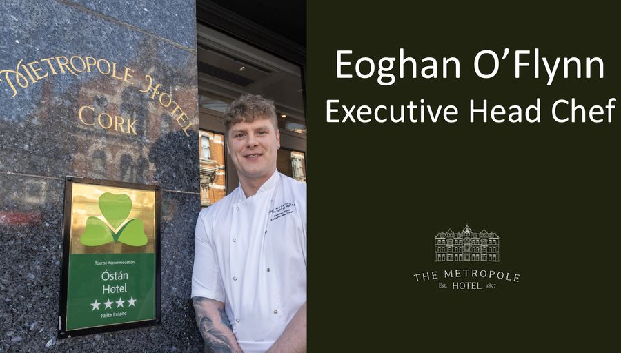 Eoghan O’Flynn appointed Executive Head Chef at The Metropole Hotel